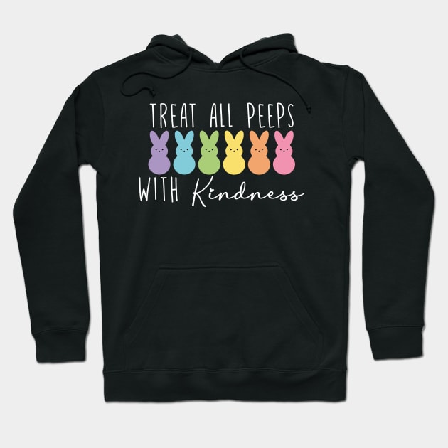 Treat All Peeps With Kindness Hoodie by Halby
